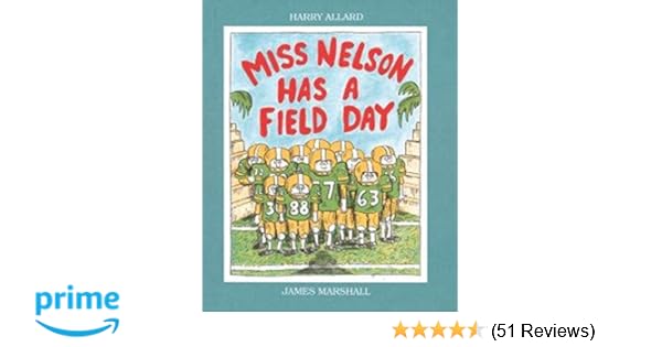Miss Nelson Has A Field Day Harry Allard James Marshall