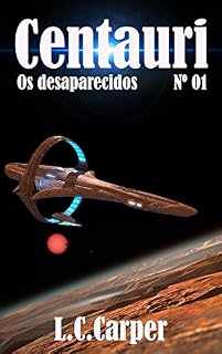 Livro Os desaparecidos (CENTAURI Livro 1)