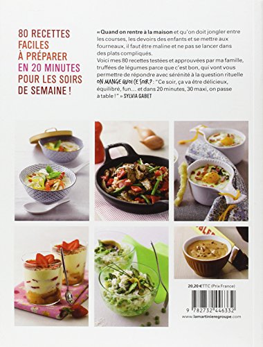 On mange quoi ce soir ?. 80 recettes faites en 20 (Cuisine - Gastronomie) (French Edition)