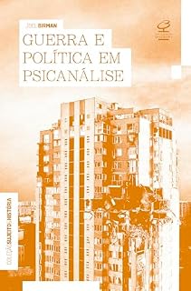 Livro Guerra e política em psicanálise