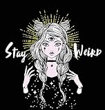 Stay Weird: A Surreal Coloring Book for Lovers of All Things Strange, Hardcover Edition by 