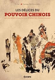Les  délices du pouvoir chinois
