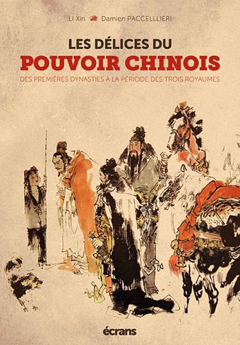 Les  délices du pouvoir chinois