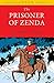 The Prisoner of Zenda by Anthony Hope