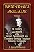 Benning's Brigade: Volume 2, A History and Roster of the Second, Seventeenth, and Twentieth Georgia by
