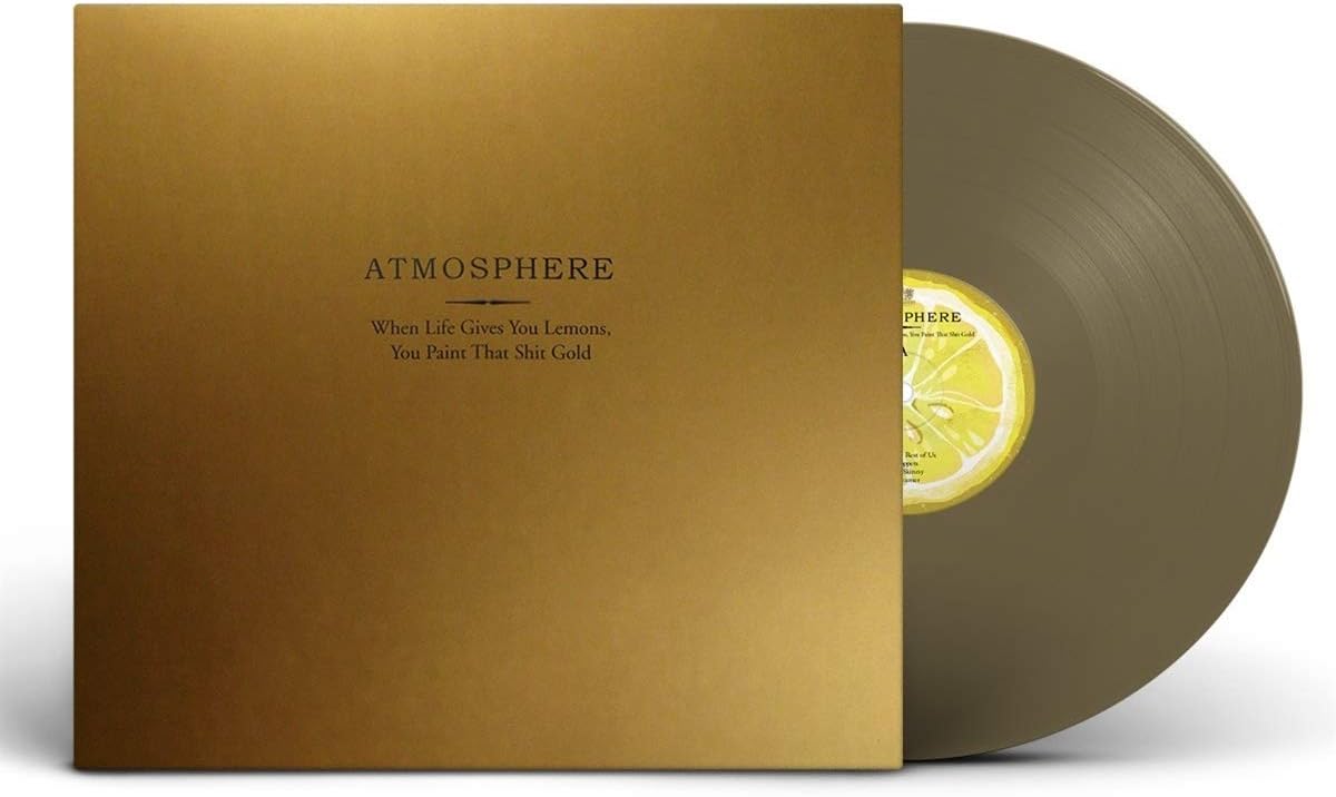 When Life Gives You Lemons, You Paint That Shit Gold (10 Year