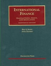 International Finance, Transactions, Policy, and Regulation, 18th (University Casebook Series)