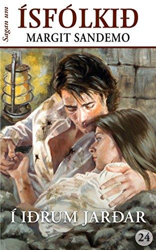 Ísfólkið 24 - Í iðrum jarðar (Sagan um Ísfólkið) (Icelandic Edition)