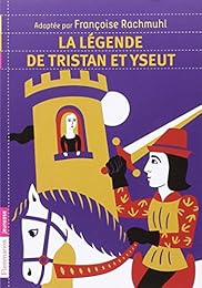 La  légende de Tristan et Yseut