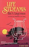 Life Streams: Journeys into Meditation and Music (Quest Book) by Hal A Lingerman