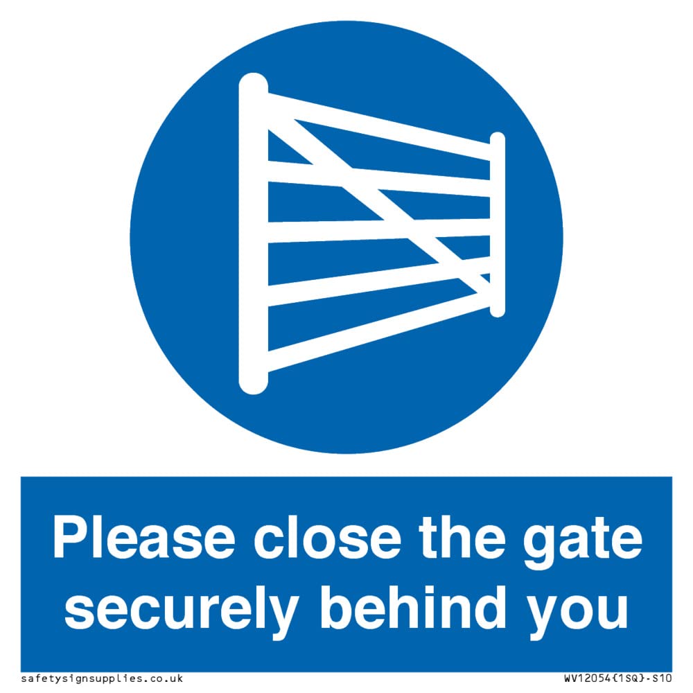 Please close the gate securely behind you Sign - 100x100mm - S10