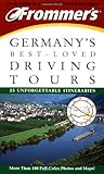 Frommer's Germany's Best-Loved Driving Tours by Adi Kraus