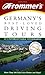 Frommer's Germany's Best-Loved Driving Tours by Adi Kraus