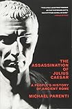 The Assassination Of Julius Caesar: A People's