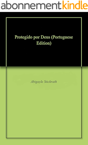 Download Protegido por Deus (Portuguese Edition) PDF