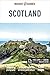 Insight Guides Scotland (Travel Guide with Free eBook) by Insight Guides