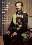 Ma Vie et les Progrès de l'Ethiopie, de 1892 à 1937. Haile Selassie, Empereur d'Ethiopie: Traduit by Pascal Mawuli Mace, Pascal Mawuli Macé