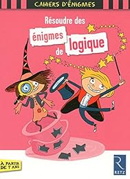 Résoudre des énigmes de logique