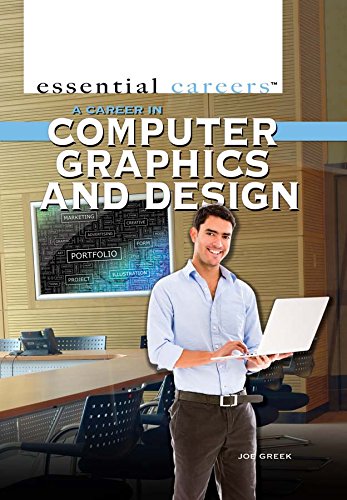 A Career in Computer Graphics and Design (Essential Careers)