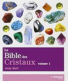 La bible des cristaux (tome 1) (Bibles) (French Edition) by 