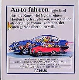 Autofahren Tomus Die Frohlichen Worterbucher Amazon De Funcke Michael Stumpp Ralf Bucher