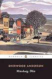 [Winesburg, Ohio] (By: Sherwood Anderson) [published: December, 1992]