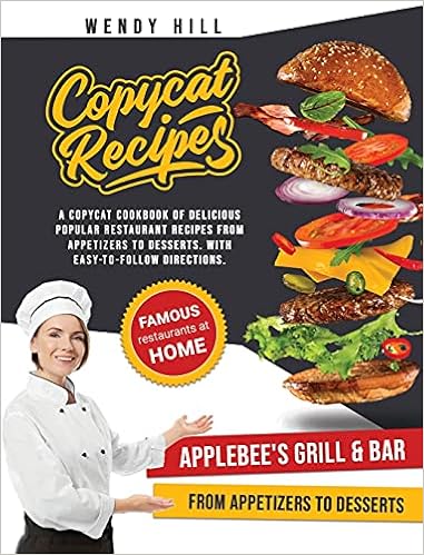 Give Me Directions To Applebee S Copycat Recipes - Applebee's: A Copycat Cookbook Of Tasty Recipes From The  Popular Applebee's Grill & Bar Restaurant. From Appetizers To Desserts With  ... Make The Most Popular Recipes At Home.: 9781802080292:
