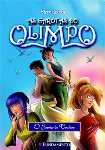As Garotas do Olimpo. O Sorriso do Traidor (Em Portuguese do Brasil)