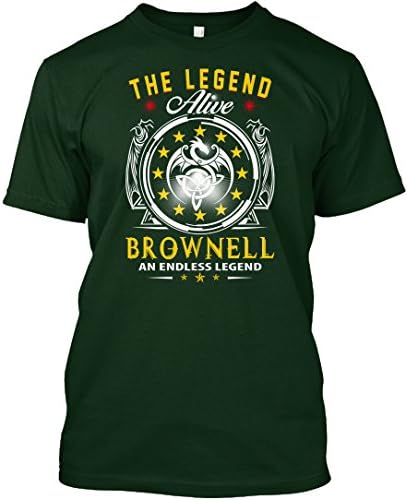 teespring Novelty Slogan T-Shirt - Brownell - The Legend Alive