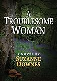 A Troublesome Woman (The Inspector Lazarus Mysteries Book 1)