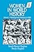 Women in World History: v. 1: Readings from Prehistory to 1500 (Sources and Studies in World History Library of the Humaniti)