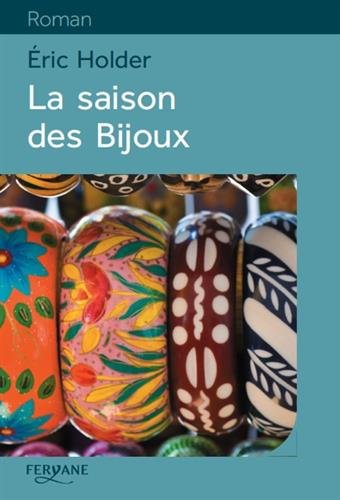 La  saison des Bijoux