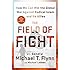 The Field of Fight: How We Can Win the Global War Against Radical Islam and Its Allies