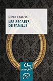 Les secrets de famille: « Que sais-je ? » n° 3925 (French Edition) by