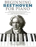 Beginning Beethoven for Piano: Beginning Piano Series by