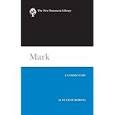 Mark: A Commentary (The New Testament Library)