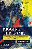 Rigging the Game: How Inequality is Reproduced in Everyday Life