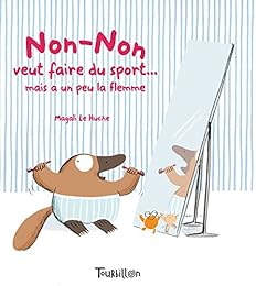 Non-Non veut faire du sport mais a un peu la flemme