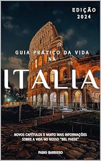 Livro Guia Prático da Vida na Itália: Tudo que você precisa saber para morar no bel paese