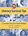 Best Ever Literacy Survival Tips: 72 Lessons You Can't Teach Without