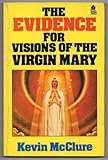 Evidence for Visions of the Virgin Mary