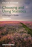 Choosing and Using Statistics - A Biologists'Guide 3e