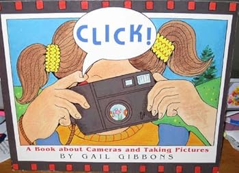 Paperback Click!: A book about cameras and taking pictures Book