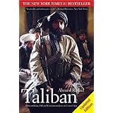 Taliban: Militant Islam, Oil and Fundamentalism in Central Asia, Second Edition