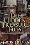 The Hidden Treasure Files: ...A Will James Mystery (Will James Mysteries) (Volume 2) by Martin Herman