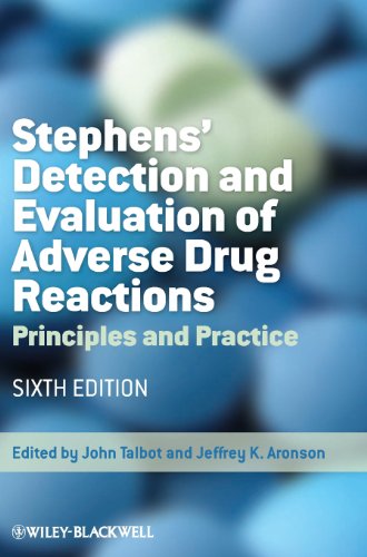 Stephens' Detection and Evaluation of Adverse Drug Reactions - Principles and Practice 6e
