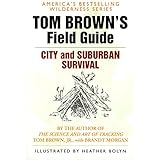 Tom Brown's Field Guide to City and Suburban Survival