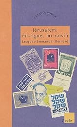 Jérusalem, mi-figue, mi-raisin