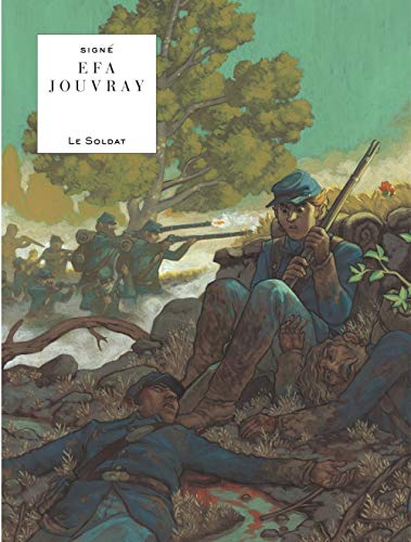 Le Soldat - Tome 0 - Le Soldat (SIGNE) (French Edition) by Jouvray Olivier