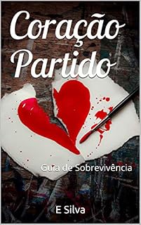 Livro Coração Partido: Guia de Sobrevivência